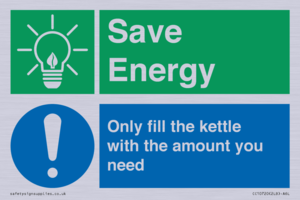 Save Energy - Only fill the kettle with the amount you need